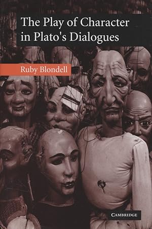 Imagen del vendedor de The Play of Character in Plato's Dialogues. a la venta por Fundus-Online GbR Borkert Schwarz Zerfa