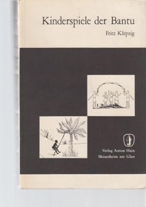 Bild des Verkufers fr Kinderspiele der Bantu. zum Verkauf von Fundus-Online GbR Borkert Schwarz Zerfa