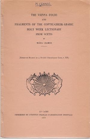 Imagen del vendedor de The Vienna Folio and Fragments of the Coptic-Greek-Arabic Holy Week Lectionary from Scetis. [From: Bulletin de la Socit d'Archologie Copte, T. 19]. a la venta por Fundus-Online GbR Borkert Schwarz Zerfa