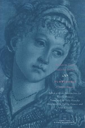 Immagine del venditore per Floridoro: A Chivalric Romance (The Other Voice in Early Modern Europe) Edited by Valeria Finucci. venduto da Fundus-Online GbR Borkert Schwarz Zerfa