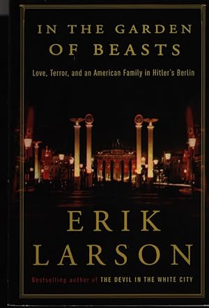 Seller image for In the Garden of Beasts: Love and Terror in Hitler's Berlin for sale by Fundus-Online GbR Borkert Schwarz Zerfa