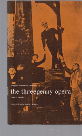 Bild des Verkufers fr The Threepenny Opera. Directed by H. Harvey Tilden. Bangkok Community Theatre. (Programmheft). zum Verkauf von Fundus-Online GbR Borkert Schwarz Zerfa