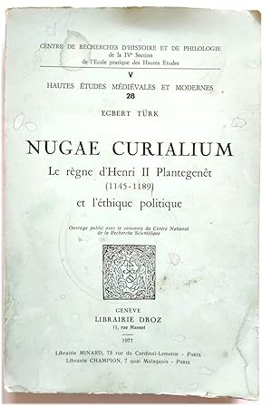 Bild des Verkufers fr Nugae Curialium: Le REGNE d'Henri II PLANTEGENET (1145-1189) et L'ETHIQUE Politique zum Verkauf von PsychoBabel & Skoob Books