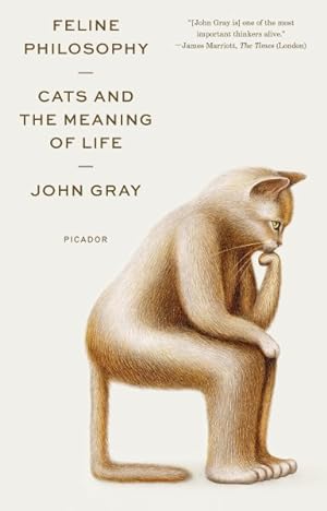 Image du vendeur pour Feline Philosophy : Cats and the Meaning of Life mis en vente par GreatBookPrices