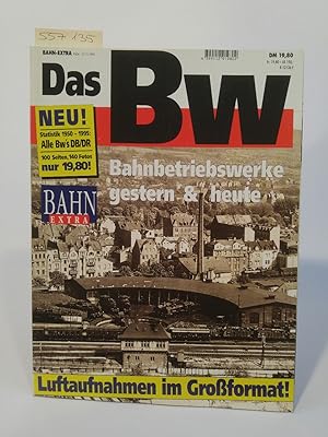 Bild des Verkufers fr Bahn Extra. 11/95. Das BW Bahnbetriebswerke gestern und heute zum Verkauf von ANTIQUARIAT Franke BRUDDENBOOKS