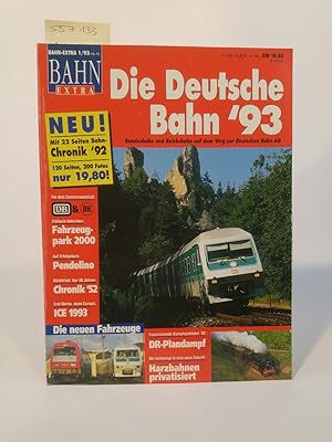 Bild des Verkufers fr Bahn Extra. 1/93. Die Deutsche Bahn '93 Bundesbahn und Reichsbahn auf dem Weg zur Deutschen Bahn AG zum Verkauf von ANTIQUARIAT Franke BRUDDENBOOKS