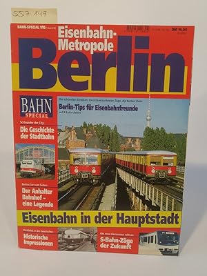 Seller image for Bahn Special 1/95. Eisenbahnmetropole Berlin Eisenbahn in der Hauptstadt for sale by ANTIQUARIAT Franke BRUDDENBOOKS