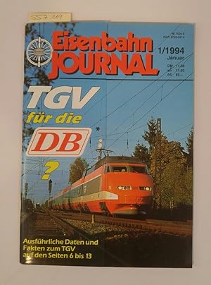 Seller image for Eisenbahn Journal. 1/1994. TGV für die DB? Ausführliche Daten und Fakten zum TGV for sale by ANTIQUARIAT Franke BRUDDENBOOKS