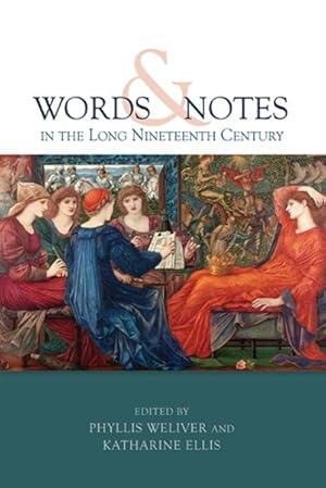 Seller image for Words and Notes in the Long Nineteenth Century for sale by GreatBookPricesUK