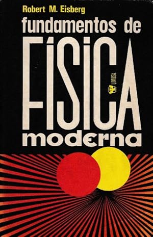 Seller image for Fundamentos de fsica moderna. [Titulo original: Fundamentals of modern Physiks. Traducido al espaol por Francisco Medina Nicolau]. for sale by La Librera, Iberoamerikan. Buchhandlung