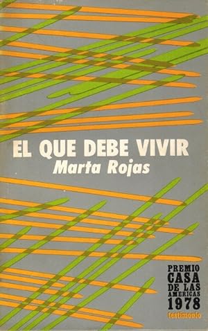 Seller image for El que debe vivir. (Premio Casa de las Amricas de Testimonio 1978). for sale by La Librera, Iberoamerikan. Buchhandlung