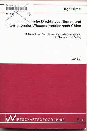 Immagine del venditore per Auslndische Direktinvestionen und internationaler Wissenstransfer nach China Untersucht am Beispiel von Hightech-Unternehmen in Shanghai und Beijing venduto da avelibro OHG