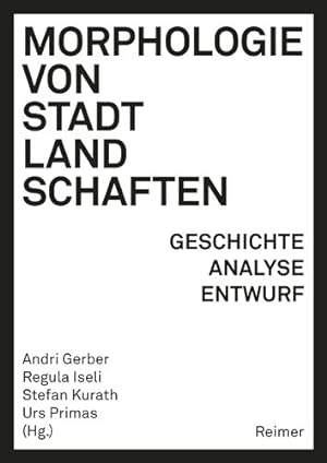Seller image for Morphologie Von Stadtlandschaften : Geschichte, Analyse, Entwurf -Language: german for sale by GreatBookPricesUK