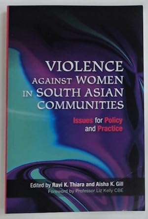 Imagen del vendedor de Violence Against Women in South Asian Communities. Issues for Policy and Practice. a la venta por Plurabelle Books Ltd