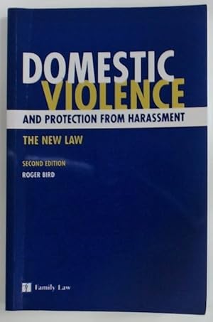 Bild des Verkufers fr Domestic Violence and Protection from Harassment. The New Law. Second Edition. zum Verkauf von Plurabelle Books Ltd