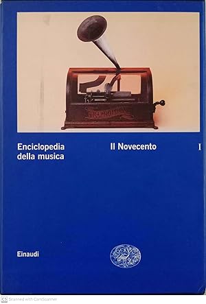 Enciclopedia della musica. I: Il Novecento