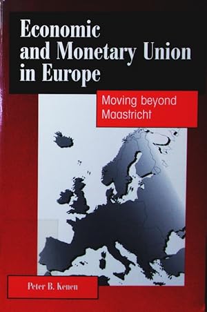 Immagine del venditore per Economic and monetary union in Europe. moving beyond Maastricht. venduto da Antiquariat Bookfarm