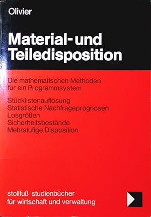 Seller image for Material- und Teiledisposition. d. mathematischen Methoden fr e. Programmsystem. for sale by Antiquariat Bookfarm