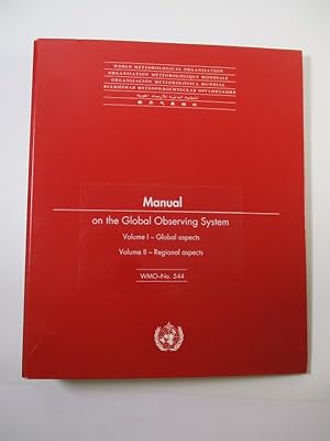 Seller image for Manual on the Global Observing System. Vol. I - II. ( = WMO - No. 544). for sale by Antiquariat Bookfarm