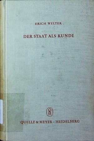 Imagen del vendedor de Der Staat als Kunde. ffentliche Auftrge in der Wettbewerbsordnung. a la venta por Antiquariat Bookfarm