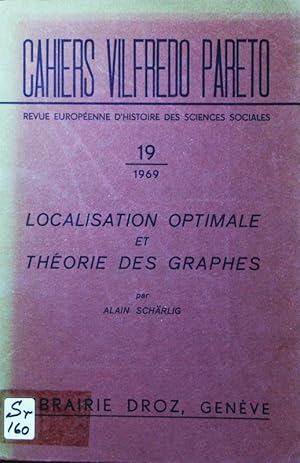 Seller image for Localisation optimale et thorie des graphes. contribution  la thorie de la localisation optimale de la firme dans une structure de concurrence. for sale by Antiquariat Bookfarm