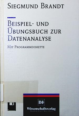 Bild des Verkufers fr Datenanalyse. mit statistischen Methoden und Computerprogrammen. - Begleitbd. Beispiel- und bungsbuch zur Datenanalyse. zum Verkauf von Antiquariat Bookfarm