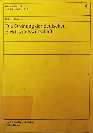 Image du vendeur pour Die Ordnung der deutschen Elektrizittswirtschaft. mis en vente par Antiquariat Bookfarm