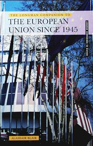 Imagen del vendedor de The Longman companion to the European Union since 1945. a la venta por Antiquariat Bookfarm