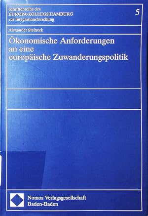 Seller image for konomische Anforderungen an eine europische Zuwanderungspolitik. for sale by Antiquariat Bookfarm