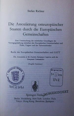 Bild des Verkufers fr Die Assoziierung osteuropischer Staaten durch die Europischen Gemeinschaften. eine Untersuchung der rechtlichen Grundlagen der Vertragsgestaltung zwischen den Europischen Gemeinschaften und Polen, Ungarn und der Tschechoslowakei, Recht der Europischen Gemeinschaften und GATT. zum Verkauf von Antiquariat Bookfarm