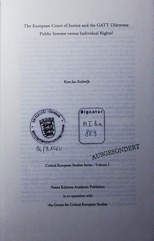 Bild des Verkufers fr The European Court of Justice and the GATT dilemma. public interest versus individual rights ?. zum Verkauf von Antiquariat Bookfarm