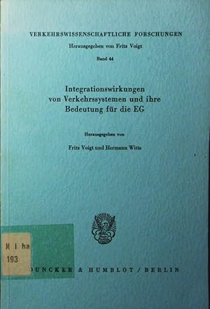 Imagen del vendedor de Integrationswirkungen von Verkehrssystemen und ihre Bedeutung fr die EG. a la venta por Antiquariat Bookfarm