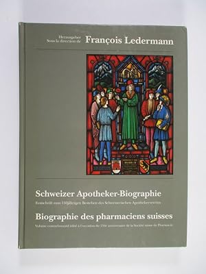 Festschrift zum 150jährigen Bestehen des Schweizerischen Apothekervereins. = Volume commémoratif ...