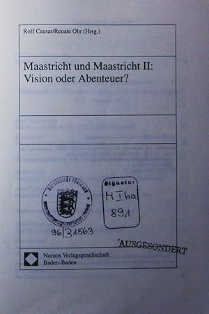 Immagine del venditore per Maastricht und Maastricht II. Vision oder Abenteuer?. venduto da Antiquariat Bookfarm
