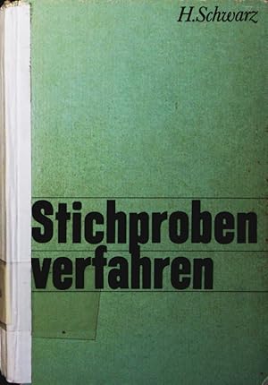 Image du vendeur pour Stichprobenverfahren. ein Leitfaden zur Anwendung statistischer Schtzverfahren, mit 22 Tab. mis en vente par Antiquariat Bookfarm