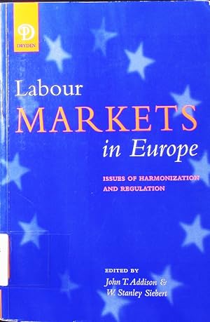 Immagine del venditore per Labour markets in Europe. issues of harmonization and regulation. venduto da Antiquariat Bookfarm