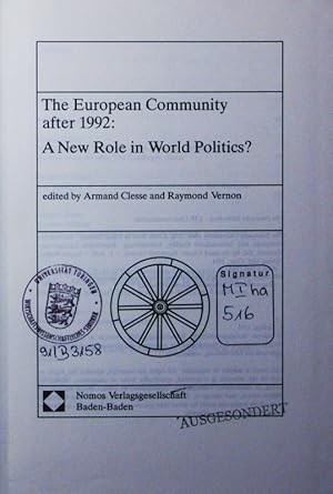 Seller image for The European Community after 1992. a new role in world politics?. for sale by Antiquariat Bookfarm