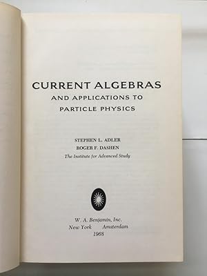 Seller image for Current Algebras and Applications to Particle Physics for sale by Libreria Anticuaria Camino de Santiago