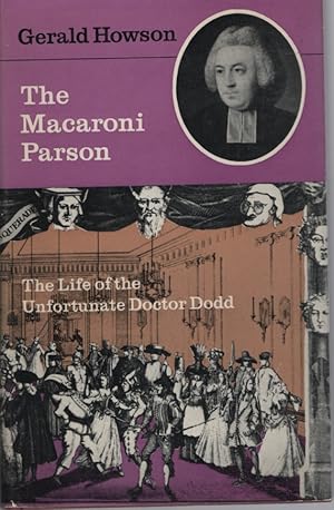 Bild des Verkufers fr THE MACARONI PARSON LIFE OF THE UNFORTUNATE DOCTOR DODD zum Verkauf von Dromanabooks