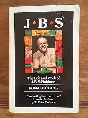 Immagine del venditore per J B S: The Life and Work of J B S Haldane venduto da Cambridge Recycled Books