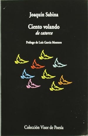 Seller image for CIENTO VOLANDO DE CATORCE. for sale by TraperaDeKlaus