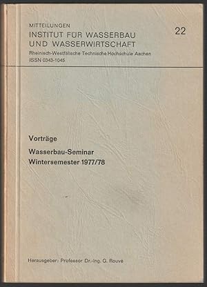 Seller image for Wasserbau-Seminar, Wintersemester 1977/78. Vortrge for sale by Antiquariat Dennis R. Plummer