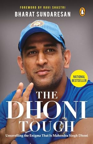 Seller image for Dhoni Touch : Unraveling the Enigma That Is Mahendra Singh Dhoni for sale by GreatBookPrices