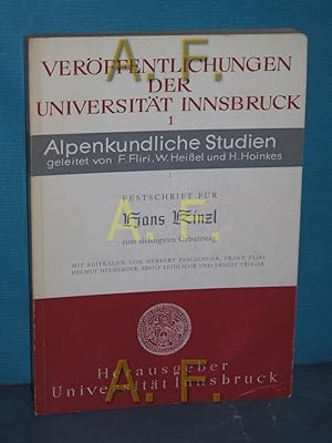 Seller image for Festschrift fr Hans Kinzl zum siebzigsten Geburtstag (Verffentlichungen der Universitt Innsbruck 1, Alpenkundliche Studien) for sale by Antiquarische Fundgrube e.U.
