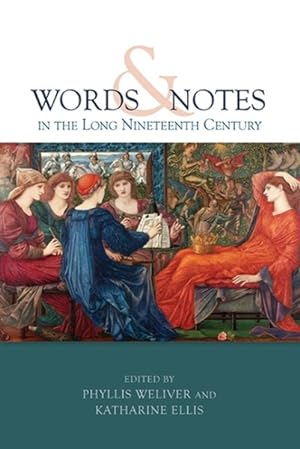 Seller image for Words and Notes in the Long Nineteenth Century for sale by GreatBookPrices