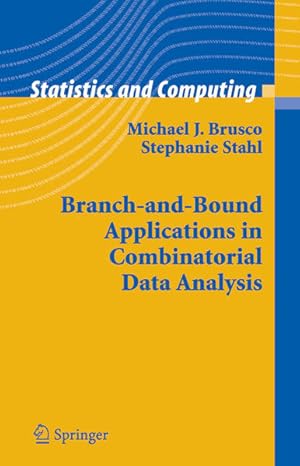 Seller image for Branch-and-Bound Applications in Combinatorial Data Analysis. for sale by Antiquariat Thomas Haker GmbH & Co. KG