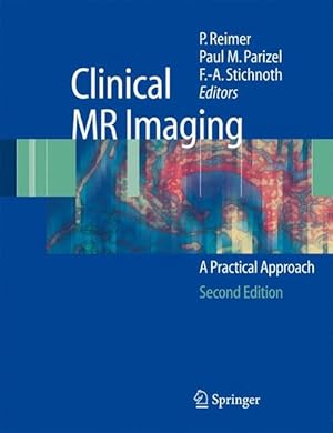 Bild des Verkufers fr Clinical MR Imaging. A practical approach. zum Verkauf von Antiquariat Thomas Haker GmbH & Co. KG