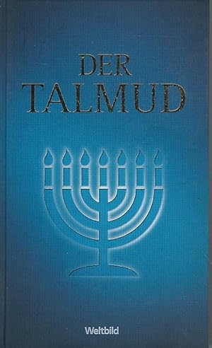 Der Talmud. Genehmigte Lizenzausgabe der Verlagsgruppe Weltbild.