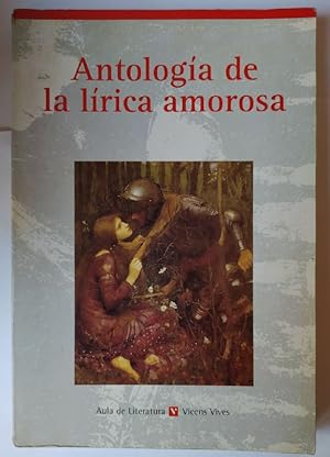 Seller image for Antologa de la lrica amorosa for sale by La Leona LibreRa