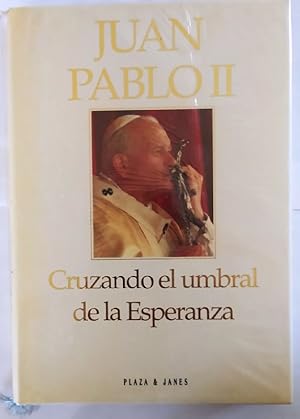 Seller image for Juan Pablo II. Cruzando el umbral de la esperanza. for sale by La Leona LibreRa